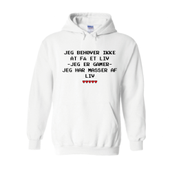Jeg behøver ikke at få et liv