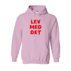 Hoodie - Lev med det