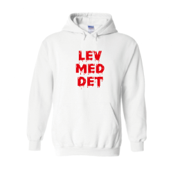 Hoodie - Lev med det