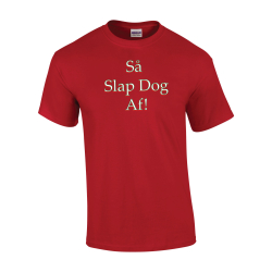 S� slap dog af